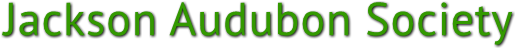 Jackson Audubon Society Jackson Audubon Society